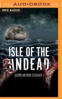 Isle of the Undead 1511357126 Book Cover