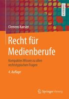 Recht Für Medienberufe: Kompaktes Wissen Zu Allen Rechtstypischen Fragen 3658141999 Book Cover