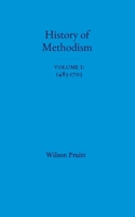 The History of Methodism: Volume 1: 1483-1703 B0GMWVTCJ1 Book Cover