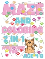 Maze And Coloring 2in1 Awesome Fun Age 4-8 B0943ZZ9NC Book Cover