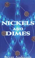 Nickels and Dimes 1587212552 Book Cover