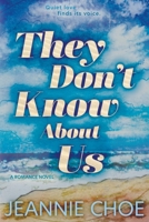 They Don't Know About Us: A Second Chance Romance (Take Me Back to the Start) B0H2N65GQF Book Cover