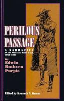 Perilous Passage: A Narrative of the Montana Gold Rush, 1862-1863 0917298357 Book Cover