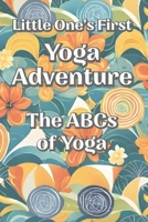 Little One's First Yoga Adventure: The ABCs of Yoga B0CFCHPK2L Book Cover