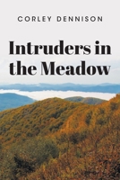 Intruders in the Meadow B0GYGH5KY3 Book Cover