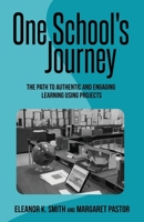 One School's Journey 1978277377 Book Cover
