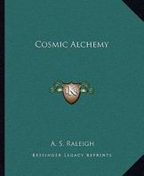 Cosmic Alchemy 1417929863 Book Cover