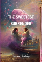 The Sweetest Surrender B0BW2MZ5FG Book Cover