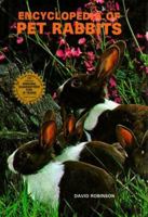 Encyclopedia of Pet Rabbits 0876669119 Book Cover