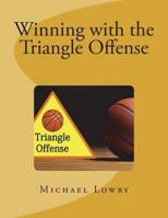 Winning with the Triangle Offense 1723087750 Book Cover