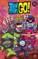 Teen Titans Go! …On Strike! 1799505928 Book Cover