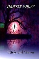 Sticks and Stones 0989902943 Book Cover