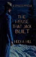 The House that Jack Built: A Songless Novella B0H7T4MYH8 Book Cover