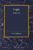 Logic, Part 3, the Logical Foundations of Science 1107634059 Book Cover