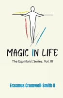 Magic in Life 1736996835 Book Cover