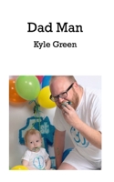 Dad Man B0GY52ZQ7R Book Cover