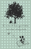 El niño de los ojos tristes: Sonrisa Imaginaria (Spanish Edition) B0C921P9F9 Book Cover