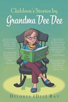 Children's Stories by Grandma Dee Dee 1641337907 Book Cover
