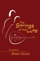 The Strings of the Lute 1425774792 Book Cover