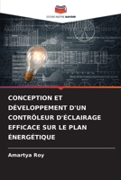 Conception Et Développement d'Un Contrôleur d'Éclairage Efficace Sur Le Plan Énergétique (French Edition) 6209733999 Book Cover