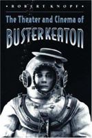 The Theater and Cinema of Buster Keaton 0691004420 Book Cover