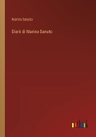 Diarii di Marino Sanuto (Italian Edition) 1275892582 Book Cover