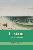 Il Mare: Vedute Moderne (TRIAMAZIKAMNO EDITIONS) (Italian Edition) B08GBBDTD2 Book Cover