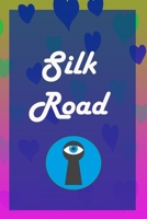 Silk road : A Premium Journal And Logbook To Protect Usernames and Passwords Modern Password Keeper Vault Notebook and Online Organizer: password notebook with alphabtical tabs 1661143970 Book Cover