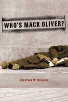 Who's Mack Oliver 141965117X Book Cover