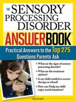 The Sensory Processing Disorder Answer Book 1402211236 Book Cover