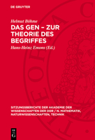 Das Gen - Zur Theorie Des Begriffes: Dem Andenken an Akademiemitglied Hans Stubbe Gewidmet 3112724208 Book Cover