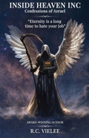 Inside Heaven Inc: Confessions of Azrael B0H9694HZ8 Book Cover