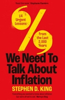 We Need to Talk About Inflation: 14 Urgent Lessons from the Last 2,000 Years 030027047X Book Cover