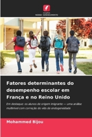 Fatores determinantes do desempenho escolar em França e no Reino Unido (Portuguese Edition) 6630066847 Book Cover