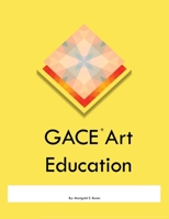 GACE Art Education 108798548X Book Cover