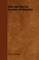 Rats and Mice as Enemies of Mankind 1443740888 Book Cover