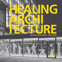 Healing Architecture 3037681403 Book Cover