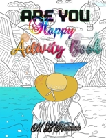 Are You Happy: Activity Book 1955198616 Book Cover