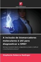 A inclusão de biomarcadores moleculares é útil para diagnosticar a SMD? (Portuguese Edition) 6209984290 Book Cover