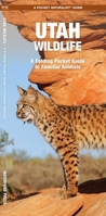 Utah Wildlife: A Folding Pocket Guide to Familiar Species 158355596X Book Cover