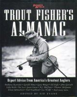 Trout Fisher's Almanac: Expert Advice from America's Greatest Anglers 0871136767 Book Cover