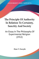 The Principle of Authority In Relation to Certainty, Sanctity and Society 1016153155 Book Cover