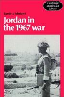 Jordan in the 1967 War (Cambridge Middle East Library) 0521528585 Book Cover