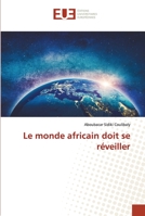 Le monde africain doit se réveiller 6203430773 Book Cover