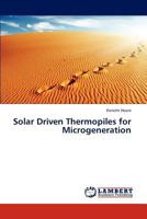 Solar Driven Thermopiles for Microgeneration 3847343645 Book Cover