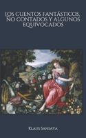 Los cuentos fant�sticos, no contados y algunos equivocados 1096778041 Book Cover