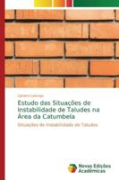 Estudo das Situações de Instabilidade de Taludes na Área da Catumbela 6139731763 Book Cover