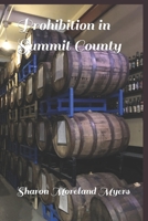 Prohibition in Summit County B08TZMHKKK Book Cover