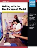 Writing with the Five-Paragraph Model, Grades 6-8 0769634028 Book Cover