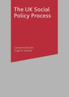 The UK Social Policy Process 0333753410 Book Cover